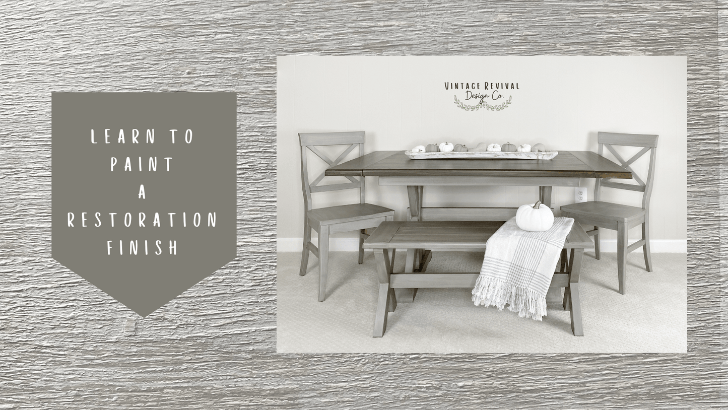 Learn to Paint a Restoration Finish - Online Tutorial - Vintage Revival Design Co